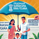 Pradhan Mantri Suraksha Bima Yojana