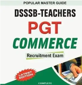 DSSSB: PGT Teachers Recruitment Exam Guide 2025