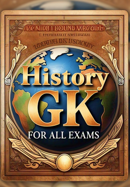 History GK For All Exams